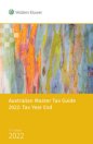 Australian Master Tax Guide: Tax Year End Edition - 71st Edition 2022 (DUE AUGUST 2022)